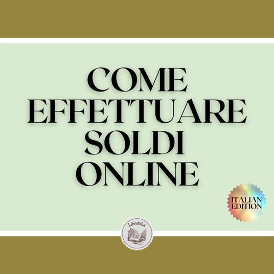 COME EFFETTUARE SOLDI ONLINE
