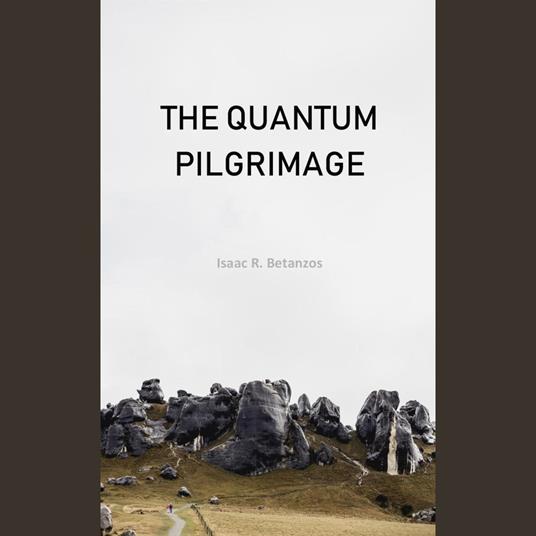 Quantum Pilgrimage, The