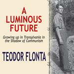 Luminous Future, A