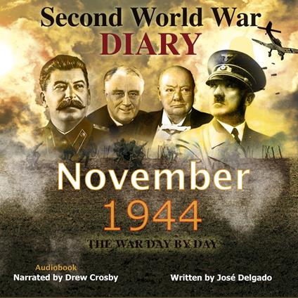 Second World War Diary: November 1944