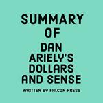 Summary of Dan Ariely’s Dollars and Sense