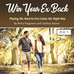 Win Your Ex Back