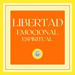 Libertad emocional espiritual