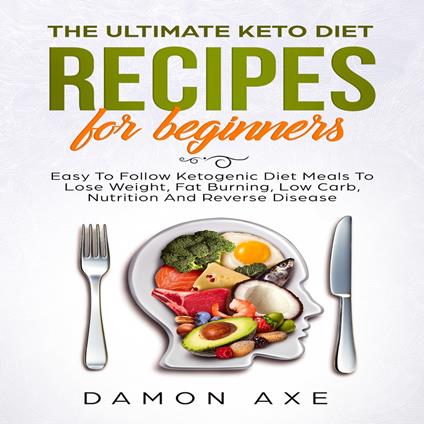 Ultimate keto Diet Recipes For Beginners, The