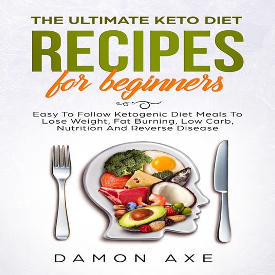 Ultimate keto Diet Recipes For Beginners, The