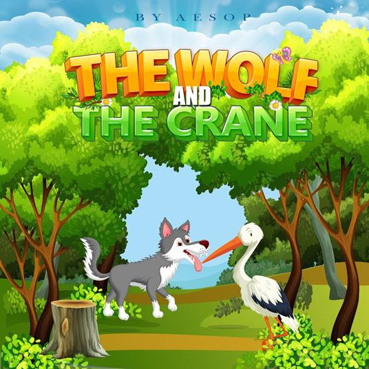 Wolf and the Crane, The