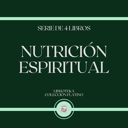 Nutrición Espiritual (Serie de 4 libros)