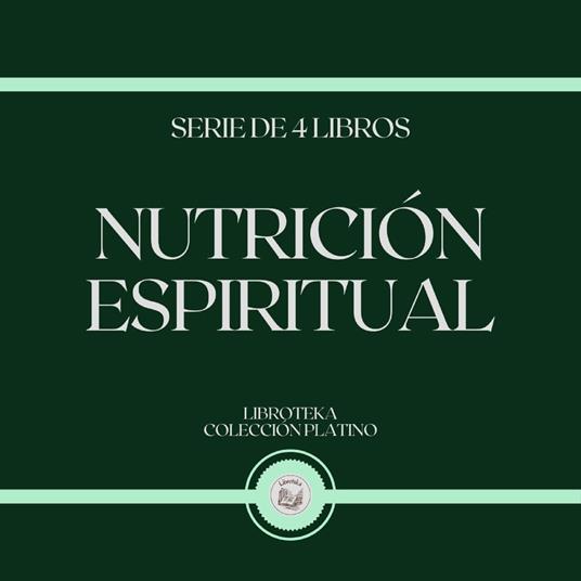 Nutrición Espiritual (Serie de 4 libros)