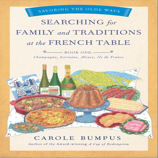 Searching for Family and Traditions at the French Table