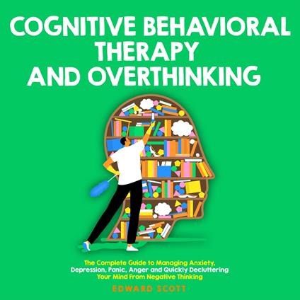 Cognitive Behavioral Therapy and Overthinking