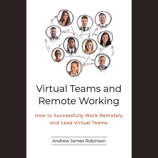 Virtual Teams and Remote Working