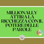 MILLIONALLY