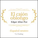 El cajón oblongo