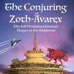 Conjuring of Zoth-Avarex, The