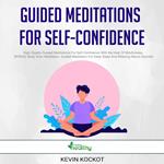 Guided Meditations For Self-Confidence