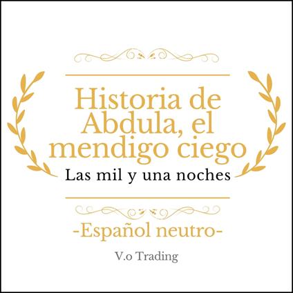 Historia de Abdula, el mendigo ciego