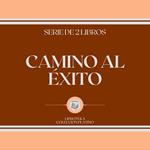 Camino al Éxito (Serie de 2 Libros)