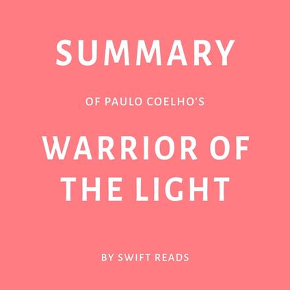 Summary of Paulo Coelho’s Warrior of the Light