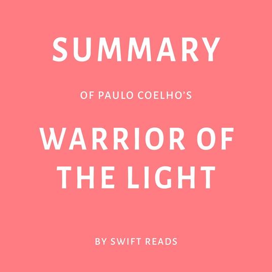 Summary of Paulo Coelho’s Warrior of the Light