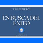 En Busca del Éxito (Serie de 2 Libros)