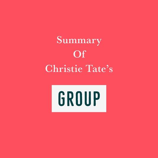 Summary of Christie Tate's Group