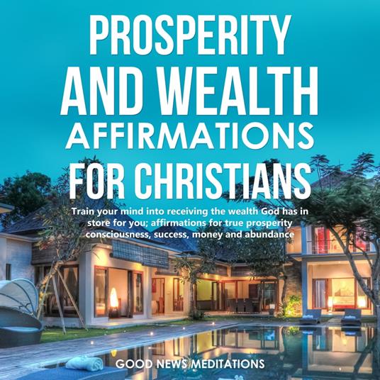Prosperity and Wealth affirmations for Christians