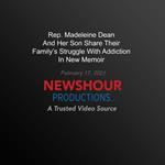 Rep. Dean And Her Son Share Their Family's Struggle With Addiction In New Memoir