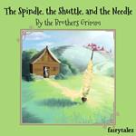 Spindle, the Shuttle, and the Needle, The
