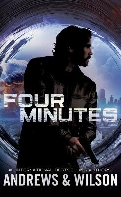 Four Minutes: A Thriller - Brian Andrews,Jeffrey Wilson - cover