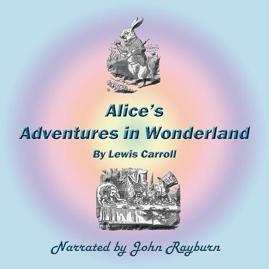 Alice’s Adventures in Wonderland