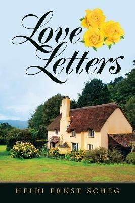 Love Letters - Heidi Ernst Scheg - cover