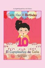 Celia Has a Birthday / Es El Cumpleanos De Celia: A English/Spanish Story for Children