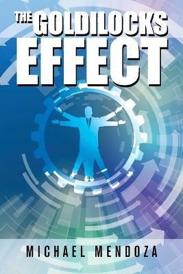 The Goldilocks Effect - Michael Mendoza - cover