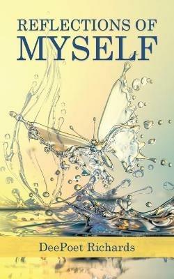 Reflections of Myself - Deepoet Richards - cover