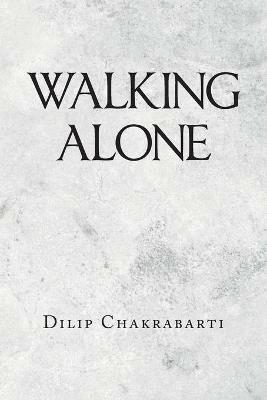 Walking Alone - Dilip Chakrabarti - cover