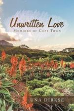 Unwritten Love: Memoirs of Cape Town