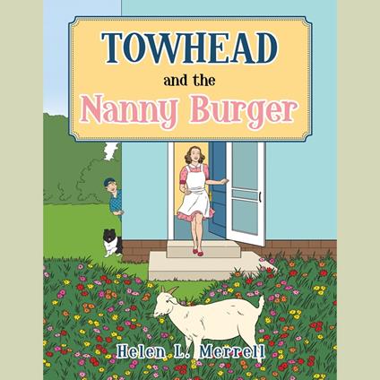 Towhead and the Nanny Burger