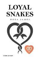 Loyal Snakes - Rosa James - cover