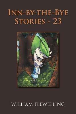 Inn-By-The-Bye Stories - 23 - William Flewelling - cover
