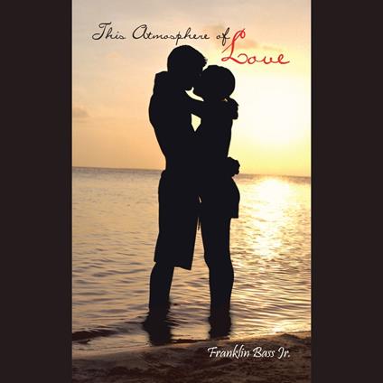 This Atmosphere of Love