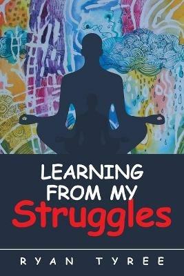 Learning from My Struggles - Ryan Tyree - cover