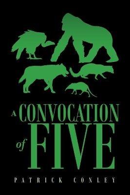 A Convocation of Five - Patrick Conley - cover