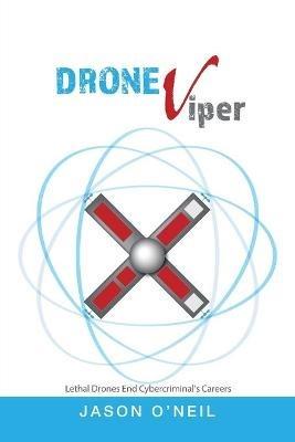 Droneviper: Atomic Drone Image (Big Red "X" in the Middle with Blue Rings) - Jason O'Neil - cover