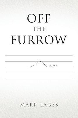 Off the Furrow - Mark Lages - cover