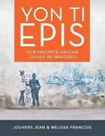 Yon Ti Epis: Our Favorite Haitian Dishes Re-Imagined