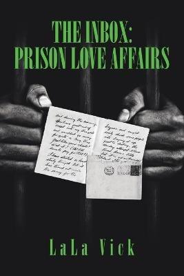 The Inbox: Prison Love Affairs - Lala Vick - cover