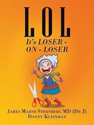 L O L: It's Loser - on - Loser - James Marsh Sternberg,Danny Kleinman - cover