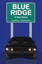 Blue Ridge: A New Home