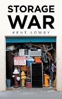 Storage War - Kent Lowry - cover