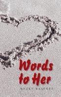 Words to Her - Rocky Ramirez - cover